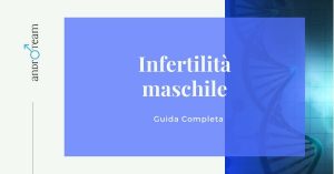 Guida all'infertilit&agrave; maschile