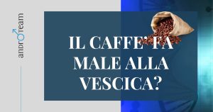 Il caff&egrave; fa male alla vescica? - Copertina